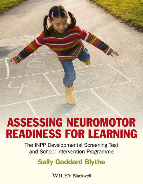 Book cover of Assessing Neuromotor Readiness for Learning: The Inpp Developmental Screening Test And School Intervention Programme