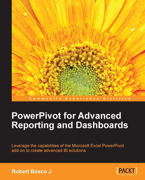 Book cover of PowerPivot for Advanced Reporting and Dashboards