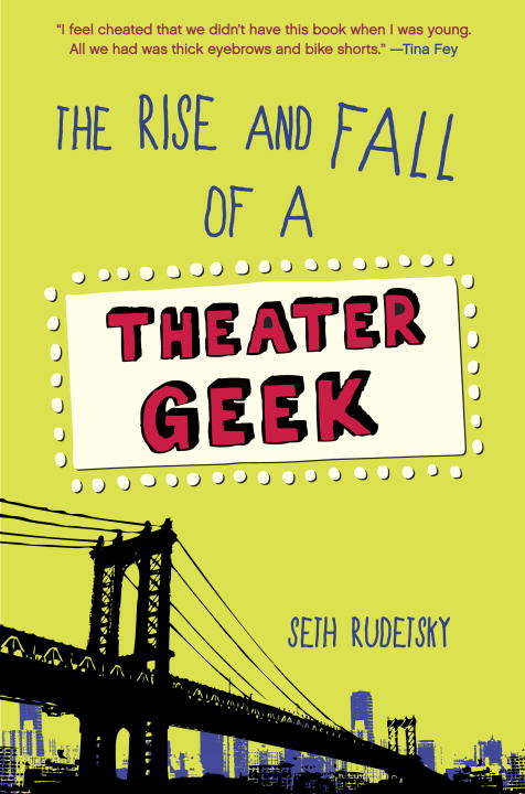 Book cover of The Rise and Fall of a Theater Geek