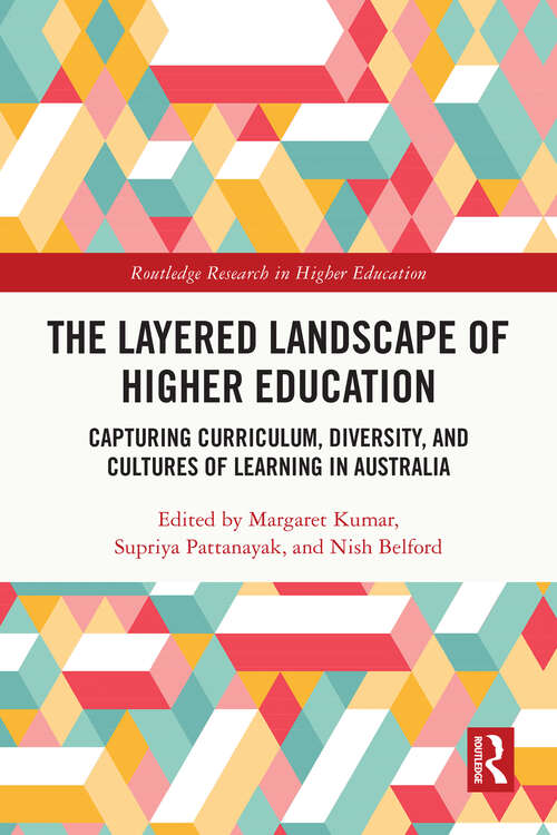 Book cover of The Layered Landscape of Higher Education: Capturing Curriculum, Diversity, and Cultures of Learning in Australia (1) (Routledge Research in Higher Education)