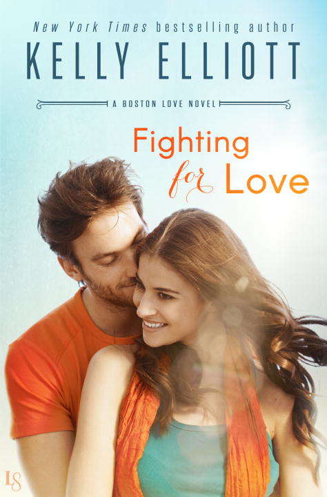 Book cover of Fighting for Love: A Boston Love Novel (Boston Love #2)