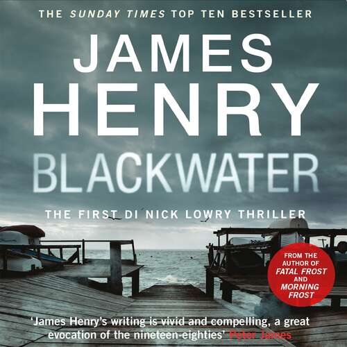Blackwater (DI Nick Lowry Thrillers #1)