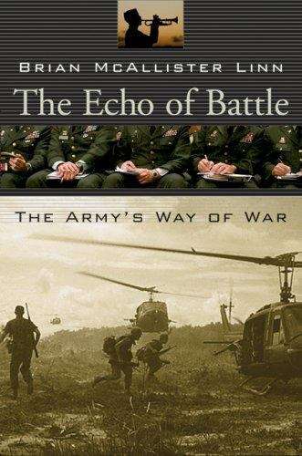Book cover of The Echo of Battle: The Army's Way of War