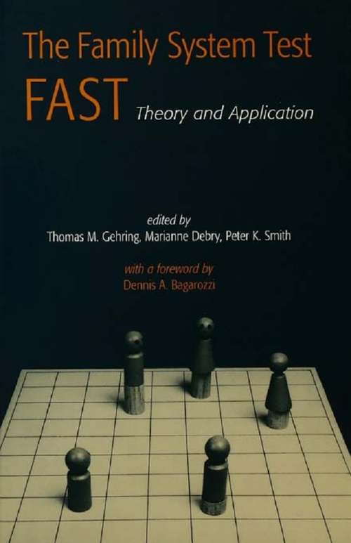 The Family Systems Test (FAST): Theory and Application