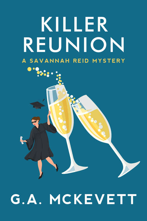 Book cover of Killer Reunion (A Savannah Reid Mystery #21)