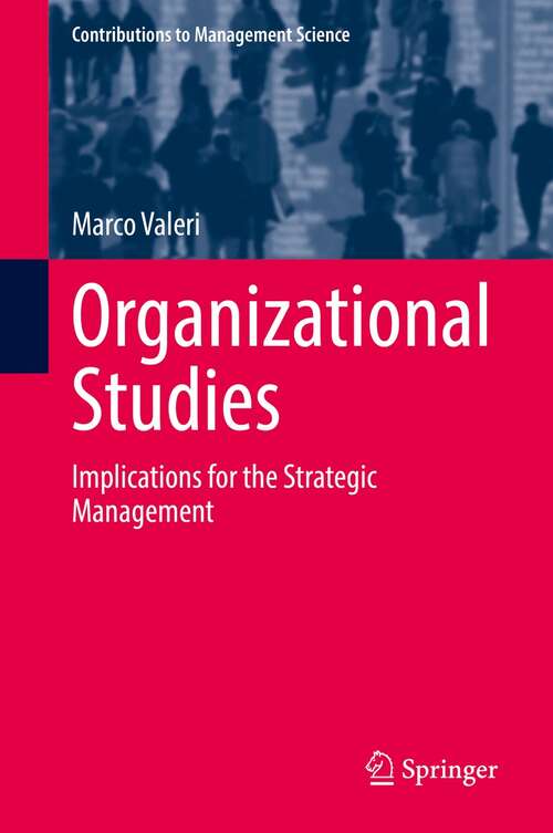 Book cover of Organizational Studies: Implications for the Strategic Management (1st ed. 2021) (Contributions to Management Science)