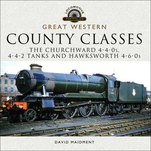 Book cover of Great Western: The Churchward 4-4-0s, 4-4-2 Tanks and Hawksworth 4-6-0s (Locomotive Portfolios)