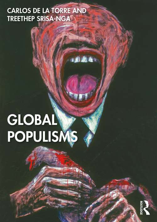 Global Populisms (Routledge International Handbooks Ser.)