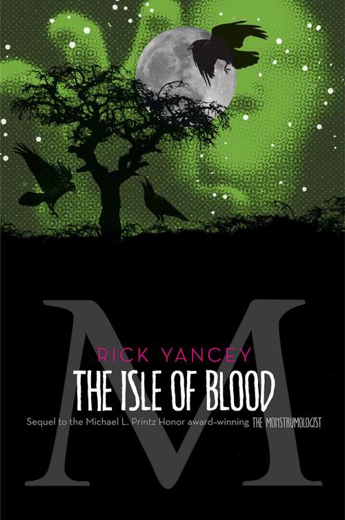 Book cover of The Monstrumologist: The Isle of Blood