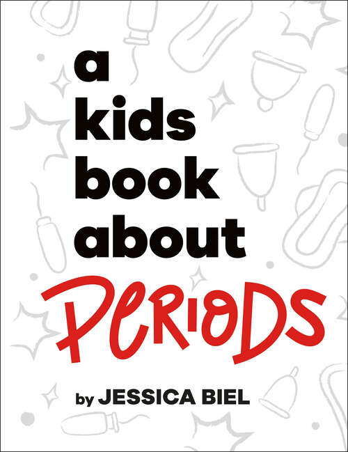 Book cover of A Kids Book About Periods (A Kids Book)