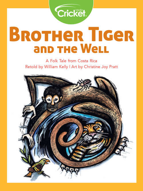 Book cover of Brother Tiger and the Well: A Folk Tale from Costa Rica