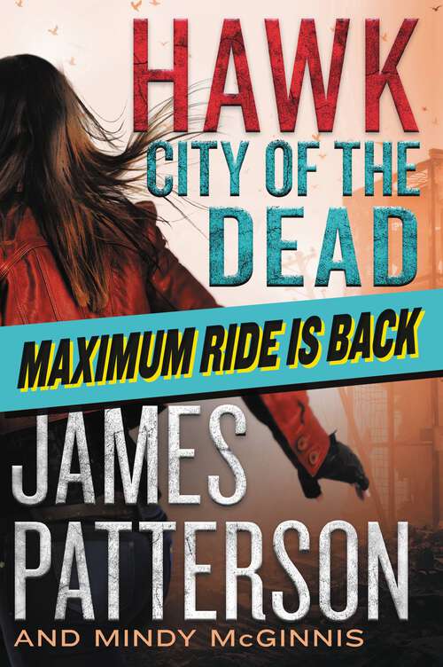 Book cover of City of the Dead (Maximum Ride: Hawk #2)