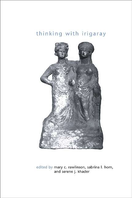 Book cover of Thinking with Irigaray (SUNY series in Gender Theory)