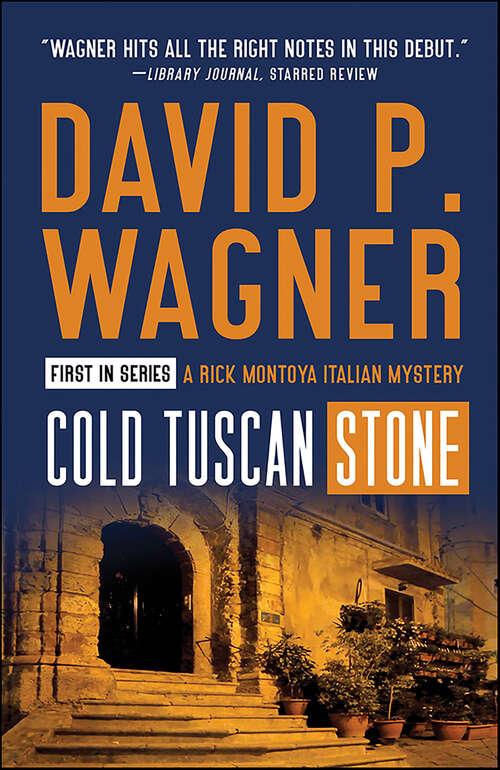 Book cover of Cold Tuscan Stone (Rick Montoya Italian Mysteries #1)