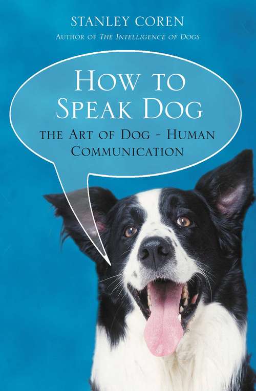 Book cover of How To Speak Dog
