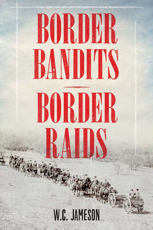 Book cover of Border Bandits, Border Raids