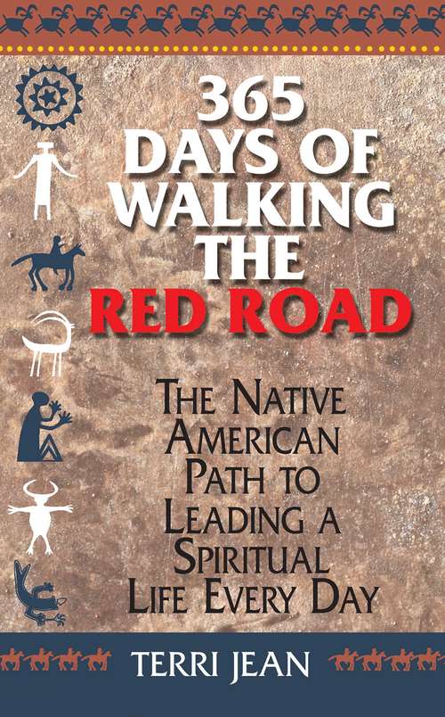 365 Days of Walking the Red Road