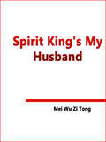 Spirit King's My Husband: Volume 3 (Volume 3 #3)
