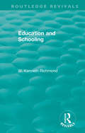 Education and Schooling (Routledge Revivals)