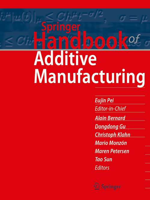 Book cover of Springer Handbook of Additive Manufacturing (1st ed. 2023) (Springer Handbooks)