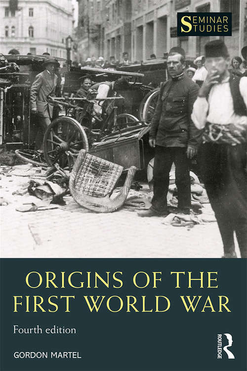 Origins of the First World War: Revised (Seminar Studies)