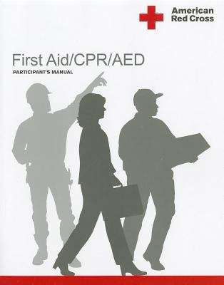 Book cover of American Red Cross First Aid/CPR/AED Participant's Manual