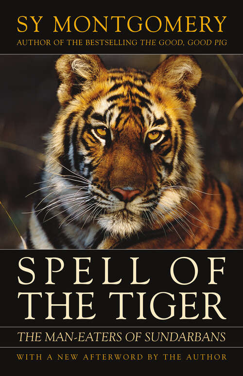 Book cover of Spell of the Tiger: The Man-Eaters of Sundarbans