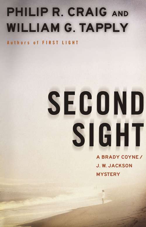 Book cover of Second Sight (Brady Coyne / J. W. Jackson Mystery #2)