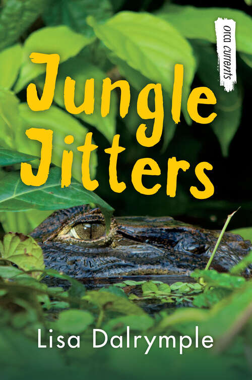 Book cover of Jungle Jitters (Orca Currents)
