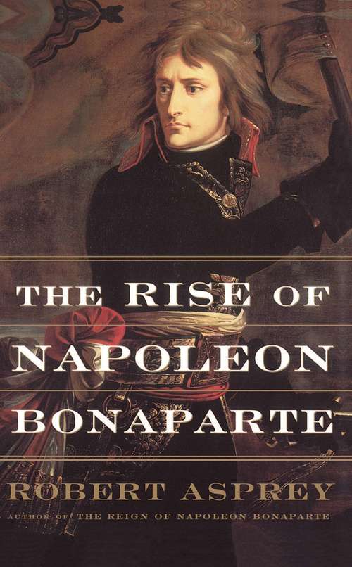 Book cover of The Rise of Napoleon Bonaparte