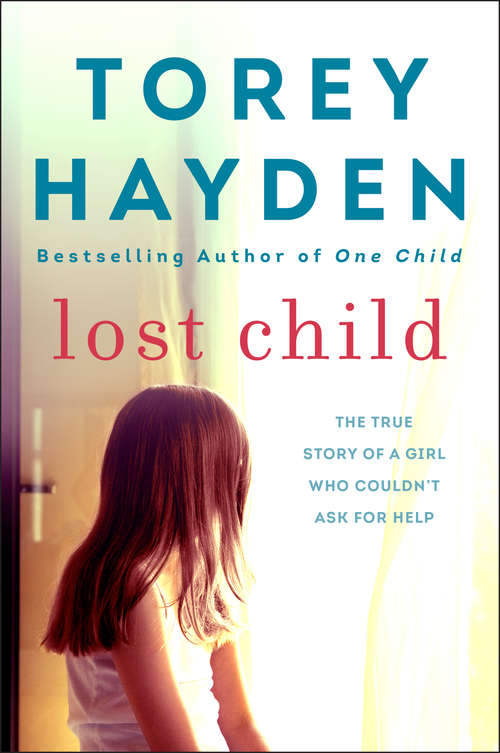 Book cover of Lost Child: The True Story of a Girl Who Couldn't Ask for Help