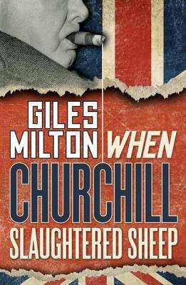 Book cover of When Churchill Slaughtered Sheep