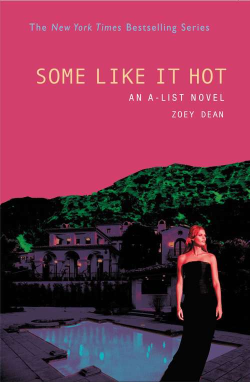 Book cover of The A-List #6: Some Like It Hot (The A-List #6)
