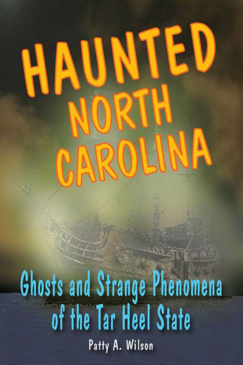 Book cover of Haunted North Carolina (Haunted Series)