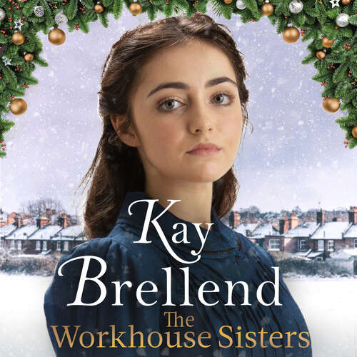 Book cover of The Workhouse Sisters: The absolutely gripping and heartbreaking story of one woman’s journey to save her family (Workhouse to War)