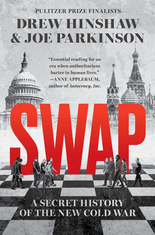 Book cover of Swap: A Secret History of the New Cold War