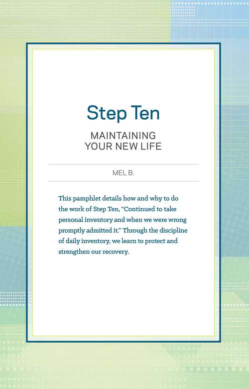 Book cover of Step Ten: Maintaining Your New Life