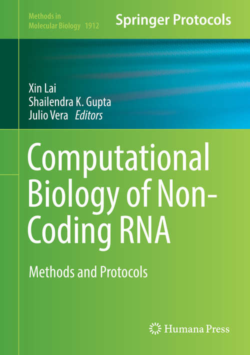 Computational Biology of Non-Coding RNA: Methods and Protocols (Methods in Molecular Biology #1912)