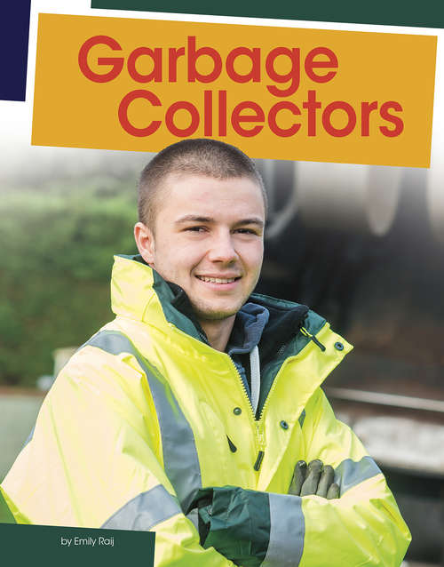 Book cover of Garbage Collectors (Jobs People Do)