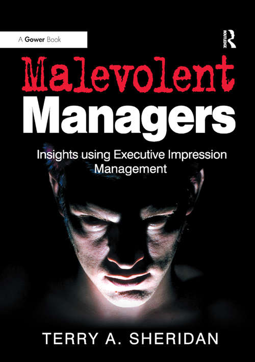Malevolent Managers: Insights using Executive Impression Management