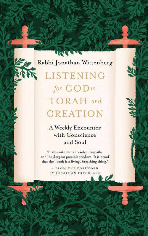 Book cover of Listening for God in Torah and Creation: A weekly encounter with conscience and soul