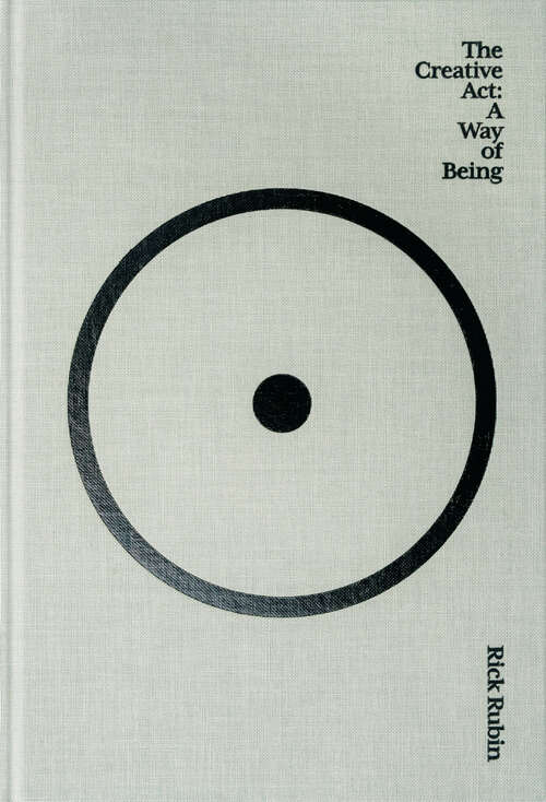 Book cover of The Creative Act: A Way of Being