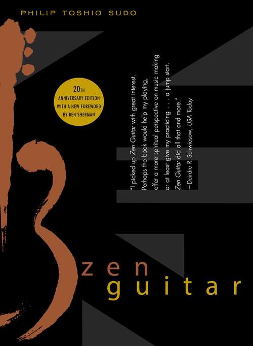 Book cover of Zen Guitar: The Zen Way To Play Guitar, Book And Cd (2)