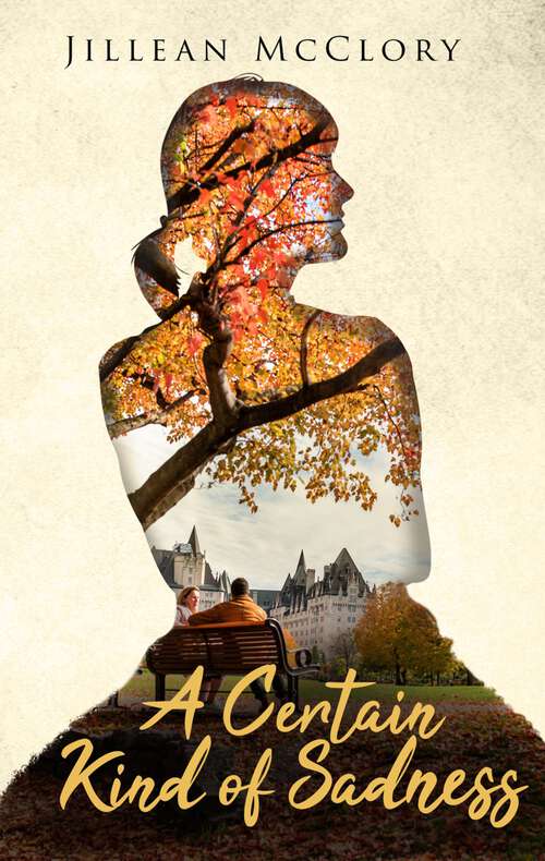 Book cover of A Certain Kind of Sadness