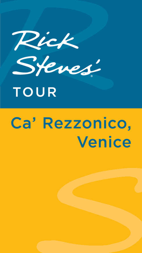 Book cover of Rick Steves' Tour: Ca' Rezzonico, Venice
