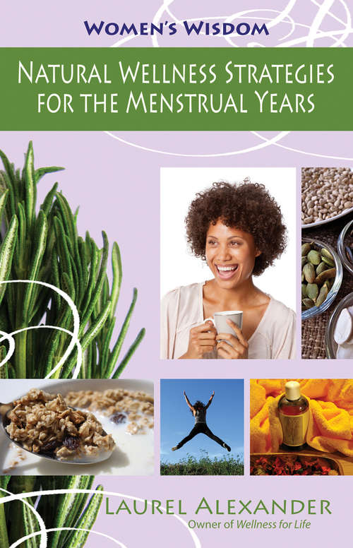 Book cover of Natural Wellness Strategies for the Menstrual Years