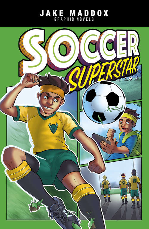 Book cover of Soccer Superstar (Jake Maddox Graphic Novels)