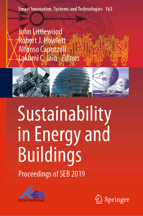 Sustainability in Energy and Buildings: Proceedings of SEB 2019 (Smart Innovation, Systems and Technologies #163)