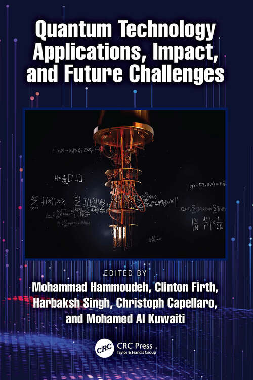 Book cover of Quantum Technology Applications, Impact, and Future Challenges (1)