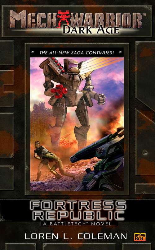 Book cover of Mechwarrior: Fortress Republic (Dark Age #18) (Battletech Novel)